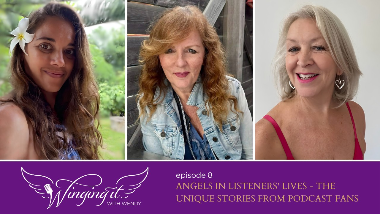 Winging It with Wendy, Episode 8: Everyday Angels in Listeners' Lives